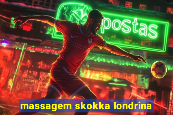 massagem skokka londrina